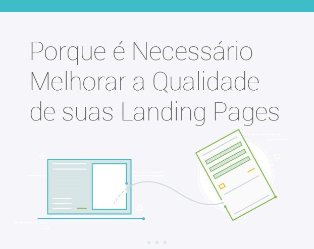 Porque é necessário melhorar a qualidade de suas landing pages.png